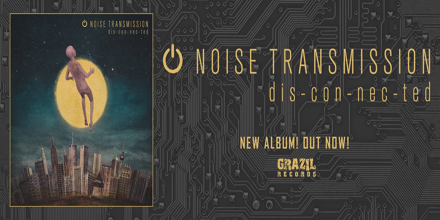 Noise Transmission dis-con-nec-ted Album