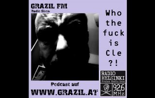 grazil FM Who the fuck is Cle?!