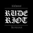 Rude Riot Dishonor Vinyl