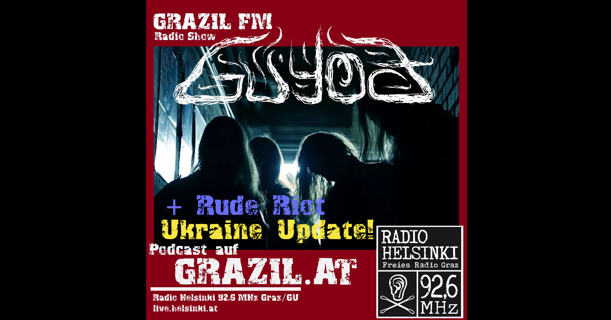 grazil FM mit Guyođ und Ukraine Update mit Taras (Rude Riot)