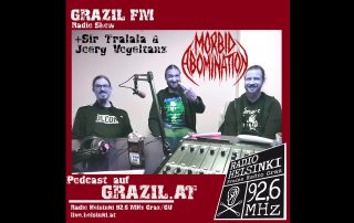 grazil FM mit Morbid Abomination und Sir Tralala