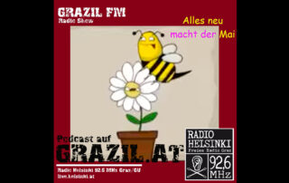 grazil FM Podcast - Alles neu macht der Mai