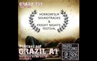 grazil FM Podcast - Horrorfilm Soundtracks und Fright Nights Festival