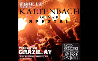 grazil FM Kaltenbach Open Air Spezial Radio Helsinki Cle Pecher grazil grazil Records Grazer Grant