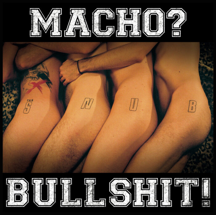 The Snub - Macho?Bullshit! Front Cover - grazil