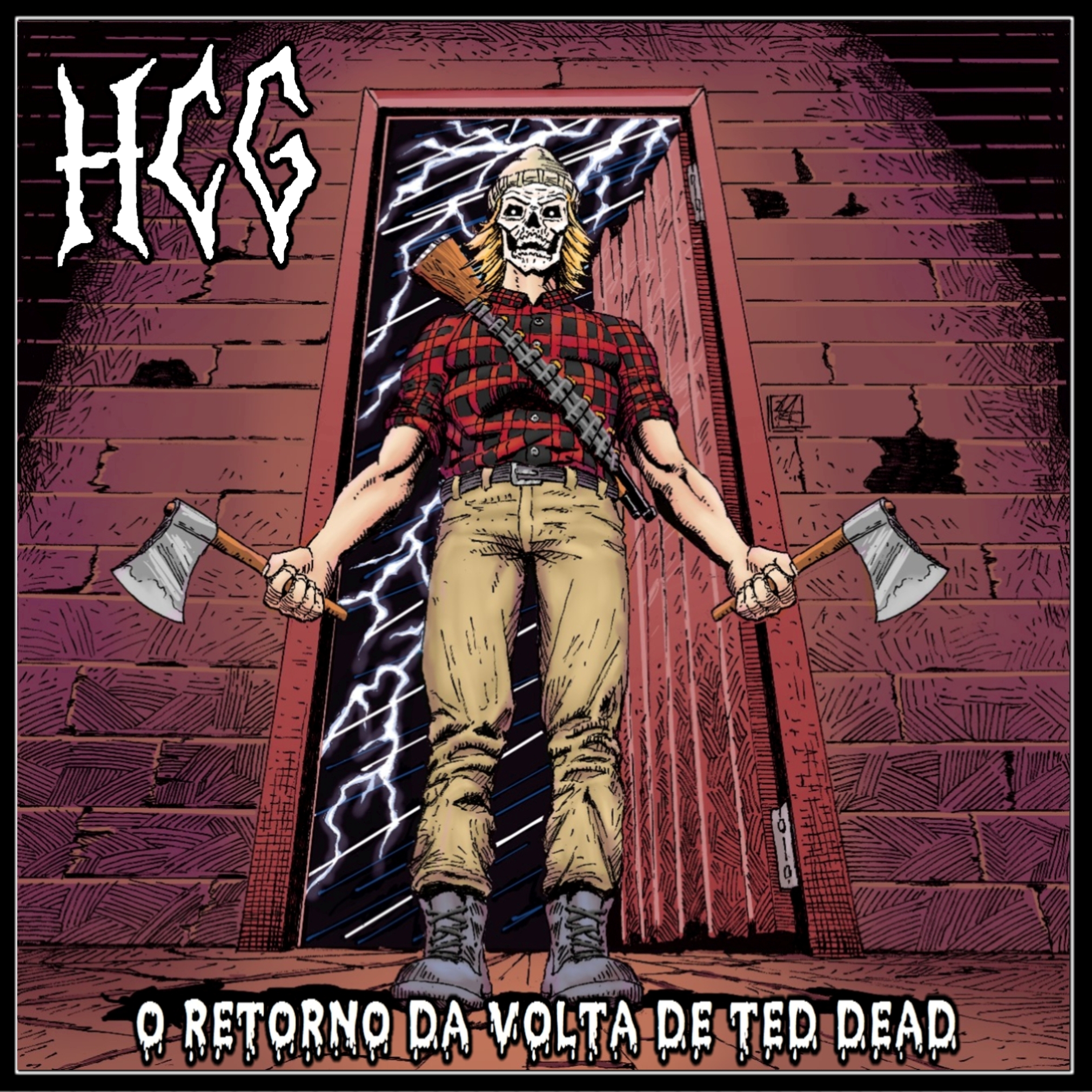 H.C.G. - O Retorno Da Volta De Ted Dead - grazil Records