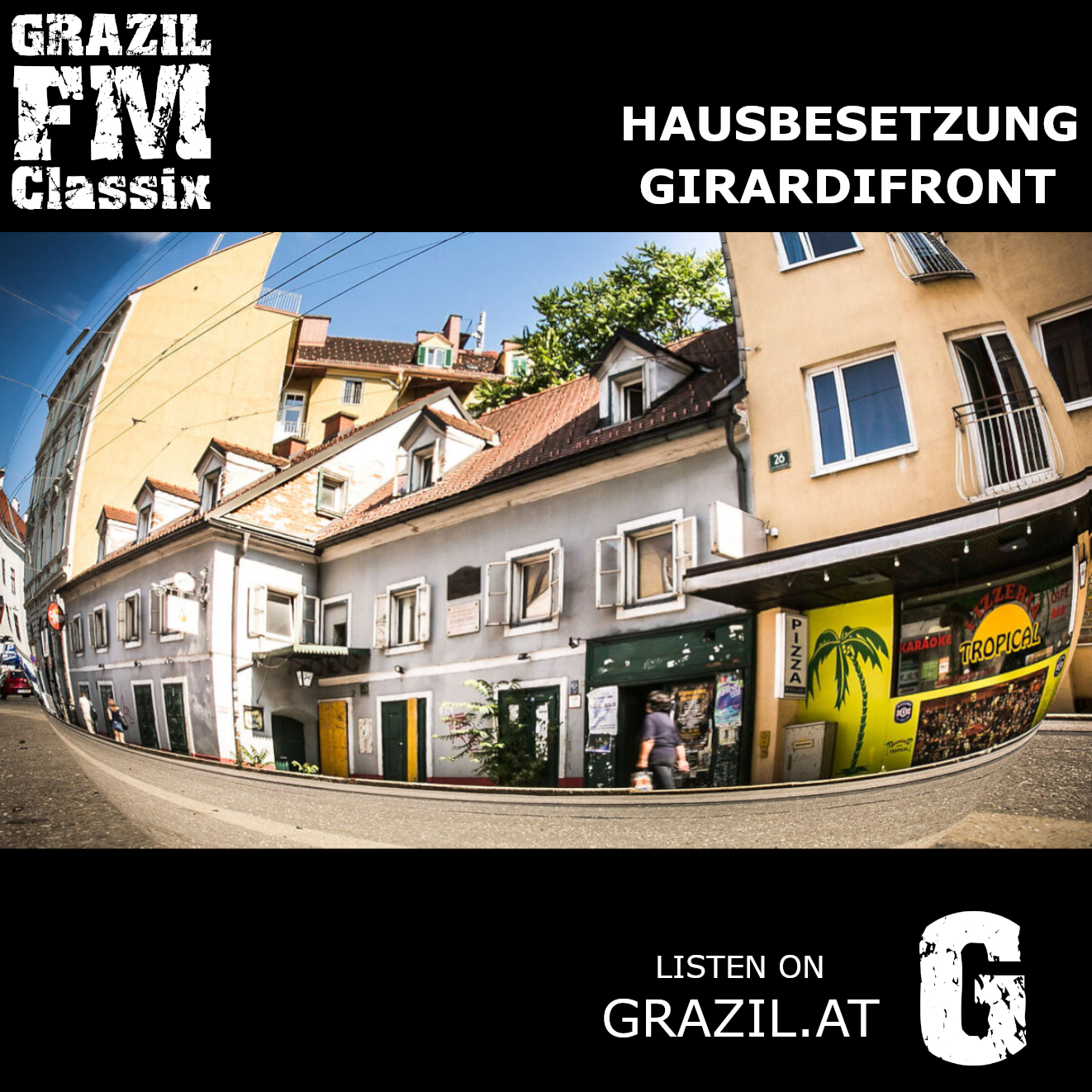grazil FM | Hausbesetzung Girardifront